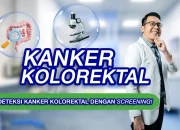 Ancaman Kanker Kolorektal Meningkat, Kenali Gejalanya dan Pentingnya Deteksi Dini dengan Tes FIT