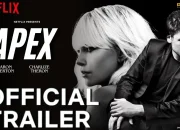 Apex Netflix Menggebrak Layar: Thriller Aksi dengan Charlize Theron dan Taron Egerton Bikin Penonton Terpaku