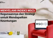 BEI Ungkap Pertemuan dengan MSCI, Janji Perlakuan Khusus untuk 9 Emiten High Shareholding Concentration