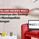 BEI Ungkap Pertemuan dengan MSCI, Janji Perlakuan Khusus untuk 9 Emiten High Shareholding Concentration
