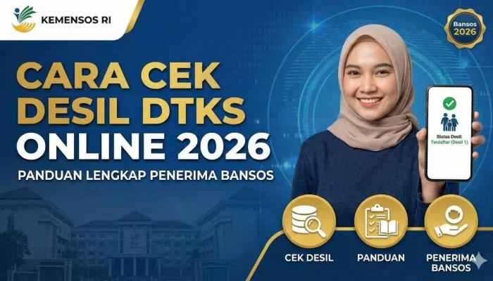 Desil Bansos 2026: Cara Cek, Ubah, dan Pastikan Bantuan Sampai ke Rumah Anda
