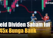 Dividen Hari Ini: Dua Saham Cum Date Berikan Yield Empat Kali Lebih Tinggi dari Bunga Deposito Bank