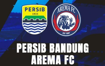 Drama di GBLA: Persib vs Arema FC Siap Tentukan Puncak Super League 2025/2026