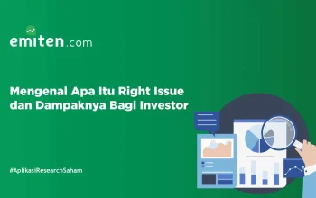Emiten Bergabung dalam Gelombang Rights Issue, Ungkap Keunggulan dan Dampaknya pada Ekspansi Bisnis