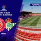 Girona vs Betis: Duel Menegangkan di Montilivi, Siapa yang Akan Kuasai Poin Penting LaLiga?