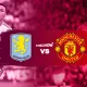Man United vs Aston Villa: Pertarungan Kunci di Puncak Liga Primer dan Implikasinya pada Klasemen Champions League
