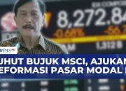 MSCI nasib saham RI: Reformasi Pasar Modal Indonesia dan Implikasi Bagi Investor