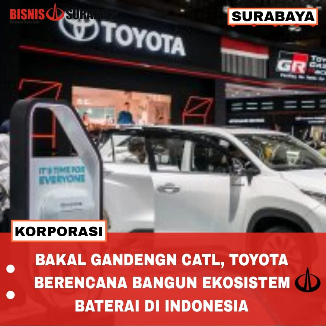 Toyota CATL Gandeng Triliunan Rupiah, Baterai EV Lokal Siap Menggebrak Pasar Indonesia