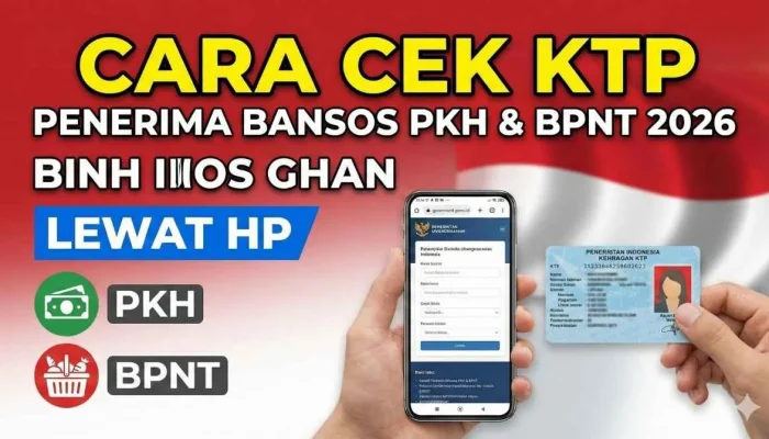 Cek Nama Penerima Bansos PKH-BPNT Triwulan II 2026, Begini Caranya