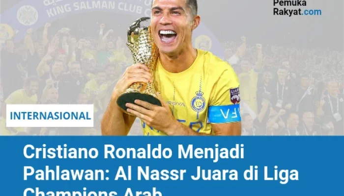 Cristiano Ronaldo Mengantarkan Al Nassr Menjadi Juara Liga Arab Saudi 2025-2026