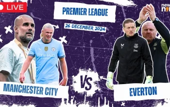 Everton vs Manchester City: Drama 3-3 yang Mengubah Papan Klasemen Premier League