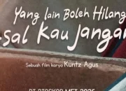 Film Indonesia Terbaru: ‘Yang Lain Boleh Hilang Asal Kau Jangan’ Raih 88.060 Penonton dalam Dua Hari Pertama