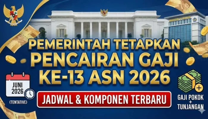 Gaji 13 2026 Kapan Cair? Informasi Terbaru untuk ASN dan Pensiunan