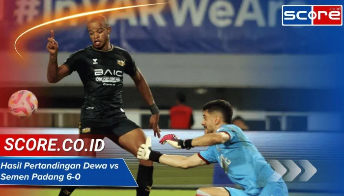 Kemenangan Telak Dewa United 6-0, Semen Padang Terlempar ke Championship