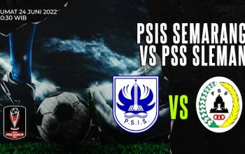 Live Streaming PSS Sleman vs PSIS Semarang: Super Elja Siap Raup Tiga Poin untuk Promosi ke Super League!