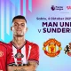 Manchester United Siap Menghadapi Sunderland di Premier League