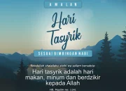 Mengenal Hari Tasyrik: Sejarah, Amalan, dan Hikmahnya