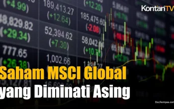 MSCI Keluarkan 6 Saham Indonesia dari Indeks Global, Ini Emitennya