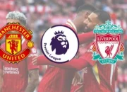 MU vs Liverpool: Duel Klasik di Old Trafford Penentu Tiket Liga Champions