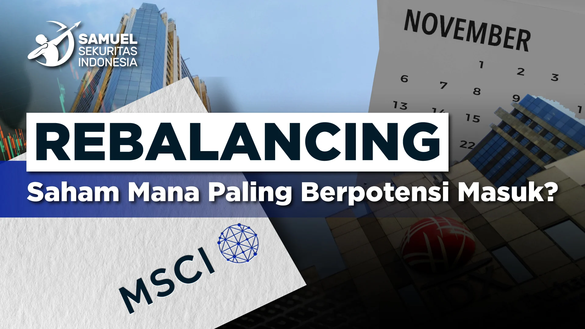 Pasar Saham Indonesia Menghadapi Rebalancing MSCI: Apa yang Terjadi?