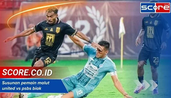 Prediksi PSBS Biak vs Malut United: Tuan Rumah Realistis, Tamu Bertekad Bangkit