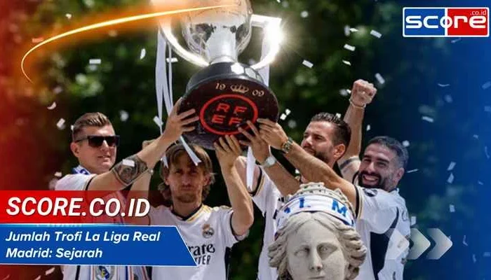 Real Madrid Dominasi La Liga dengan Nilai $9,5 Miliar