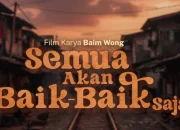 Semua Akan Baik-Baik Saja: Film, Kafe, dan Literasi di Jakarta dan Surabaya