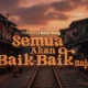 Semua Akan Baik-Baik Saja: Film, Kafe, dan Literasi di Jakarta dan Surabaya