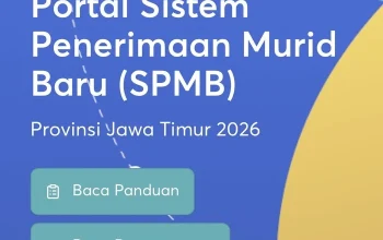 SPMB Jatim 2026 Dimulai: Cara Ambil PIN dan Seleksi Jalur Domisili