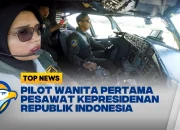 Tentara Nasional Indonesia: Pilot Perempuan Catat Sejarah, Terbangkan Pesawat Kepresidenan RI