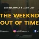 The Weeknd Siap Menggelar Konser di Indonesia, Simak Makna Lirik Lagu Out of Time