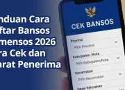 Cara Cek Bansos 2026: Syarat, Pendaftaran, dan Penyaluran Bantuan Sosial