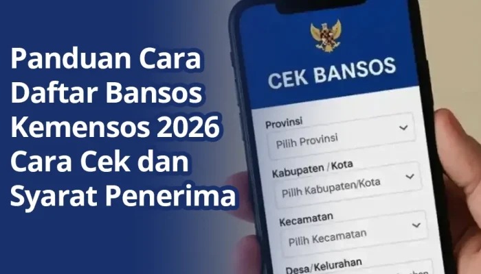 Cara Cek Bansos 2026: Syarat, Pendaftaran, dan Penyaluran Bantuan Sosial