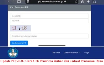 Cara Cek PIP 2026 Secara Online Lewat SIPINTAR dan Informasi Terkait
