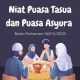 Mengenal Niat Puasa Muharram dan Keutamaannya
