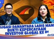 Obligasi Danantara Laris Manis, Bukti Kepercayaan Investor Global ke RI