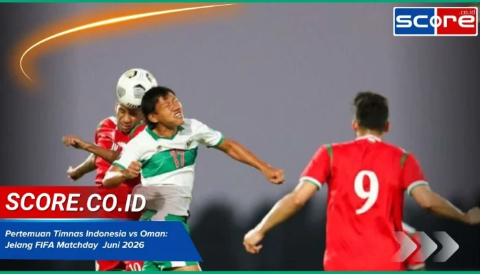 Oman vs Mozambik: Timnas Indonesia Tampil Memukau di FIFA Matchday Juni 2026