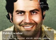 Pablo Escobar: Raja Narkoba yang Membangun Kekaisaran Kokain