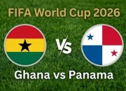 Pertandingan Sengit di Piala Dunia 2026: Ghana vs Panama
