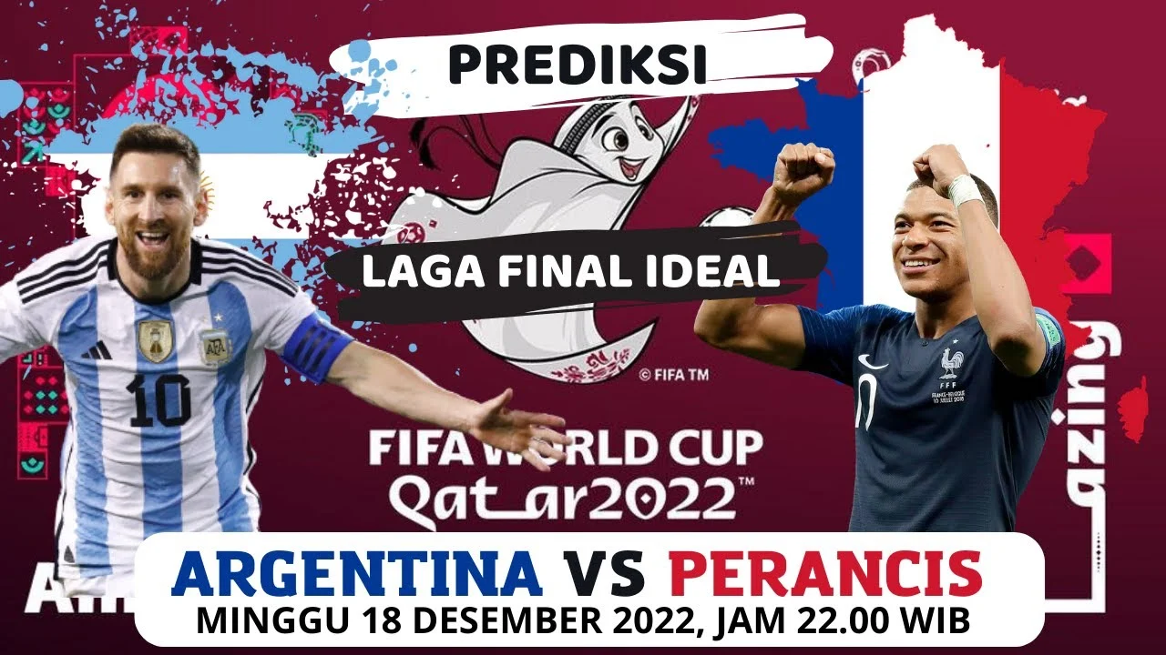 Prediksi Menarik: Argentina vs Prancis, Siapa yang Akan Menang Piala Dunia?