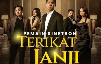 Sinetron Terikat Janji: Konflik Keluarga dan Cinta yang Semakin Memanas