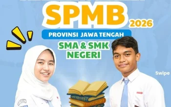 SPMB Jateng 2026: Proses Pendaftaran dan Persyaratan