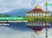 Tahun Baru Hijriyah 1448 H: Momen Muhasabah dan Peningkatan Kualitas Keimanan