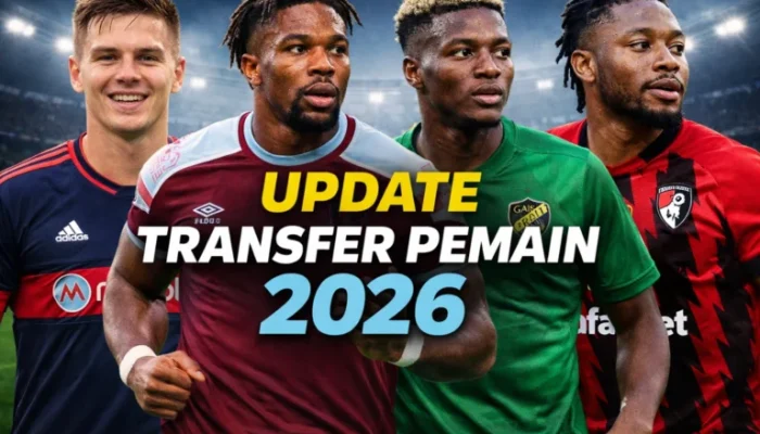 Bursa Transfer Musim Panas 2026: Kabar Terbaru dan Proses Transfer Pemain