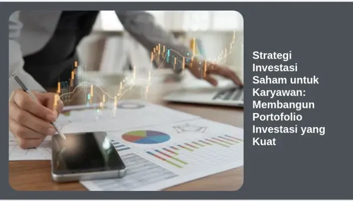 Dividen dan Strategi Investasi: Membangun Portofolio yang Kuat