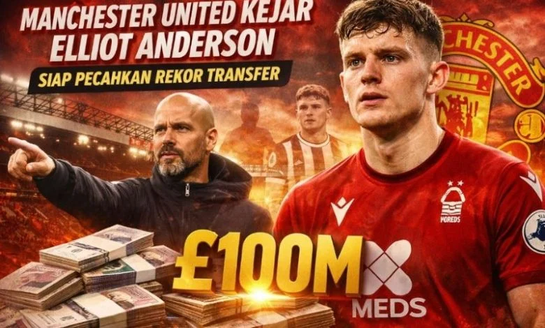 Elliot Anderson Sumbang Rekor Transfer Termahal Sepanjang Masa