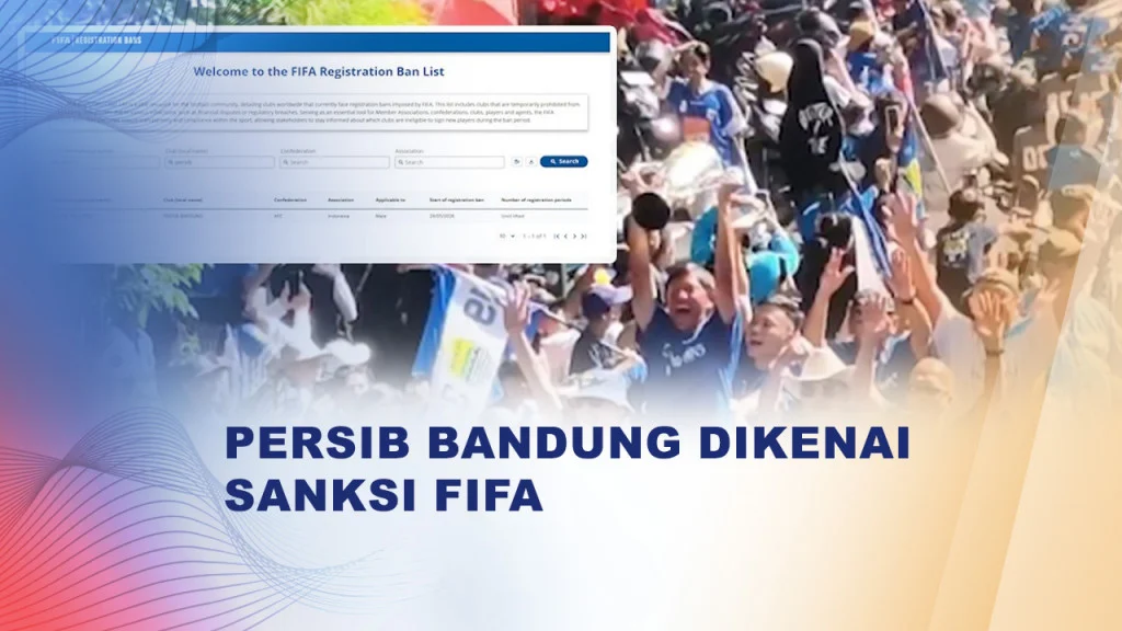 FIFA Registration Ban: Persib Bandung Bebas Sanksi, Siap Daftarkan Pemain Baru