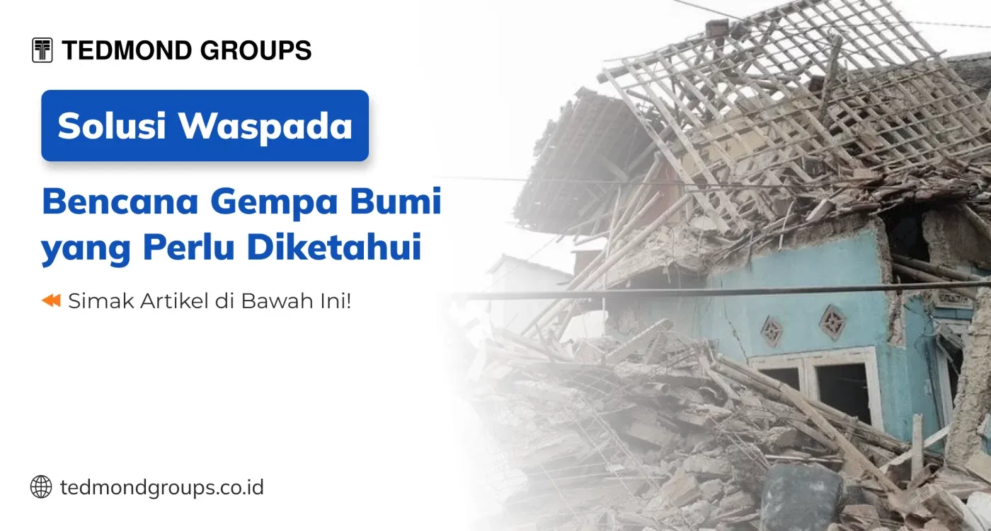 Gempa Bumi dan Kemarau Panjang, Waspada dan Siap Menghadapi Bencana