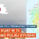 Gempa M 7,1 Guncang Jepang, Gempa Malang dan Erupsi Gunung Semeru