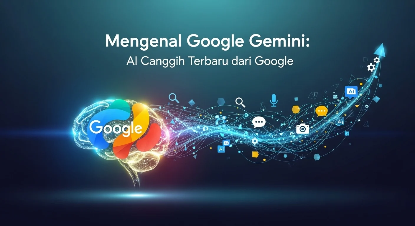 Google dan Teknologi Terbaru: Dari YouTube hingga AI